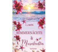 Sommernächte & Meeresleuchten: Sylt Roman (Strandliebe 3)