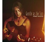 Sommers, Naomi - Gentle As The Sun [Import]