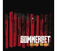 Sommerset - Say What You Want [Import]