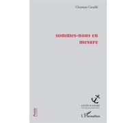 Sommes-nous en mesure - Christian Cavaillé - L'harmattan - broché - Poésie
