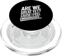 Sommes-Nous Encore géniaux ? Parce Que Je me Sens embarrassée, drôle PopSockets PopGrip pour MagSafe