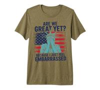 Sommes-Nous Encore géniaux Parce Que Je me Sens Juste embarrassée, Funny America T-Shirt Haut de Gamme