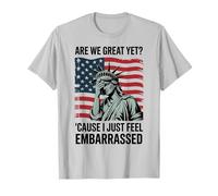 Sommes-nous encore géniaux parce que je me sens juste embarrassée T-Shirt