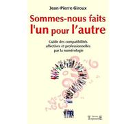 Sommes-nous faits l'un pour l'autre