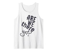 Sommes-Nous là Encore Road Trip Vacay 2021 Travel Funny Débardeur