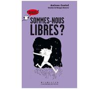Sommes-nous libres ? – Chouette Penser! – Gallimard