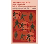Sommes-nous prêts pour la guerre ? - L'illusion de la puissance française - Jean-Dominique Merchet - Perrin - Poche - Essai