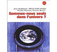 Sommes-nous seuls dans l'univers ?
