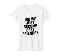 Sommes-Nous Simplement devenus Meilleurs Amis ? T-Shirt Graphique avec Valeur