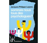 Sommes-nous tous des psychologues ?. Approche psychosociale des théories implicites de la personnalité