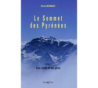 Sommet des Pyrénées T. 1 : Cent et un pics Les cent et un pics - Henri Beraldi - Monhelios - broché - Guide