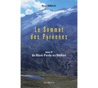 Sommet des Pyrénées T. 3 : Mont-Perdu au Néthou Volume 3 : du Mont-Perdu au Néthou - Henri Beraldi - Monhelios - broché - Monographie