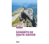 Alexandre Tourais – Sommets de Haute-Savoie – Randonnées alpines – Broché