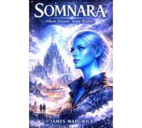 Somnara: A science-fiction epic of dream control, rebellion, and awakening - where blue-skinned beings fight to reclaim their minds from a collapsing ... and rediscover the power of true dreaming.