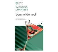 Somnul de veci - Raymond Chandler, Editie in limba romana
