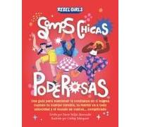 Somos Chicas Poderosas (Growing Up Powerful)