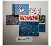 Somos - First Day Back