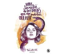 Somos las nietas de las brujas que no pudisteis quemar