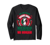 Somos mexicanos y nuestro hogar es México Manche Longue