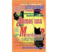 ¿Somos Una Mierda...? La Identidad Nacional Y El Efecto Multiplicador