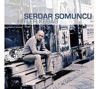 Somuncu, Serdar - Hitler Kebab