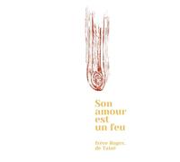 Son amour est un feu