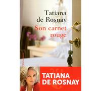 Son carnet rouge - Tatiana De Rosnay - Heloise Ormesson - broché - Roman