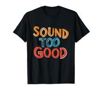 Son coloré trop Bon T-Shirt
