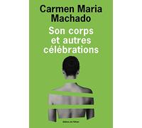 Son corps et autres célébrations