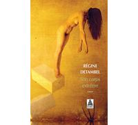 Son corps extrême - Régine Detambel - Actes sud - Poche - Roman