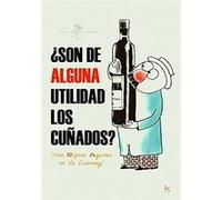¿Son De Alguna Utilidad Los Cuñados? - [Livre en VO] Azcona, Rafael (Auteur)