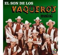 Son De Los Vaqueros by Vaquero's Musical (2006-09-22)
