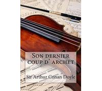 Son dernier coup d' archet