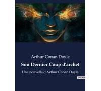 Son Dernier Coup D'archet