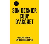 Son dernier coup d'archet Sherlock Holmes 8 - Grands Caractères - Sir Arthur Conan Doyle - Samarkand - broché - Roman