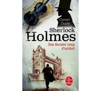 Son dernier coup d'archet Sir Arthur Conan Doyle (Auteur)