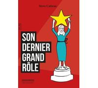 Son Dernier Grand Rôle
