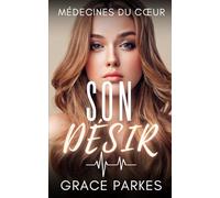 Son désir: Une romance médicale entre femmes, pleine de tension, de retenue et de passion silencieuse