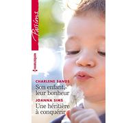 Son enfant, leur bonheur - Une héritière à conquérir