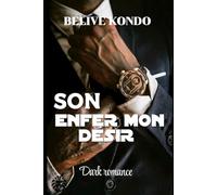 Son enfer mon désir: Dark romance