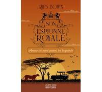 Rhys Bowen – Son espionne royale : Amour et mort parmi les léopards – Tome 13 – Broché