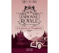 Son Espionne royale et la fiancée de Transylvanie - Tome 4 Rhys Bowen (Auteur), Blandine Longre (Traduction)