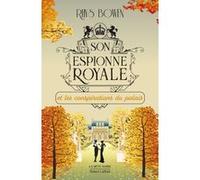 Son Espionne royale et les conspirations du palais - Tome 9 Rhys Bowen (Auteur), Blandine Longre (Traduction)