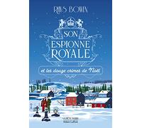 Son Espionne royale et les douze crimes de Noël - Tome 6 Blandine Longre (Traduction), Rhys Bowen (Auteur)