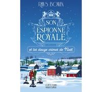 Son Espionne royale et les douze crimes de Noël - Tome 6 Rhys Bowen (Auteur), Blandine Longre (Traduction)