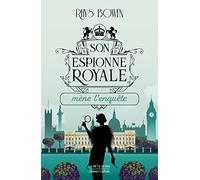Son Espionne royale mène l'enquête - Tome 1 (1)