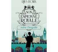 Son Espionne royale mène l'enquête - Tome 1 (1)