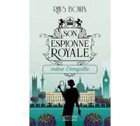 Rhys Bowen – Son espionne royale mène l'enquête – Tome 1 – Traduit par Blandine Longre