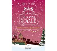 Son Espionne royale - Noël meurtrier à Sandringham - Tome 15 - Rhys Bowen - Robert Laffont - broché - Roman