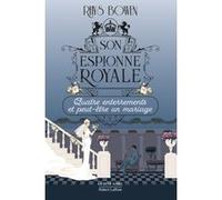 Son Espionne royale - Quatre enterrements et peut-etre un mariage - Tome 12 Rhys Bowen (Auteur), Blandine Longre (Traduction)